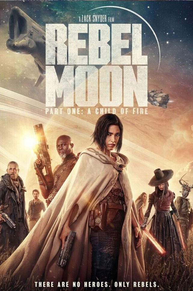 Rebel Moon Part One : Child of Fire (2023)&nbsp;****