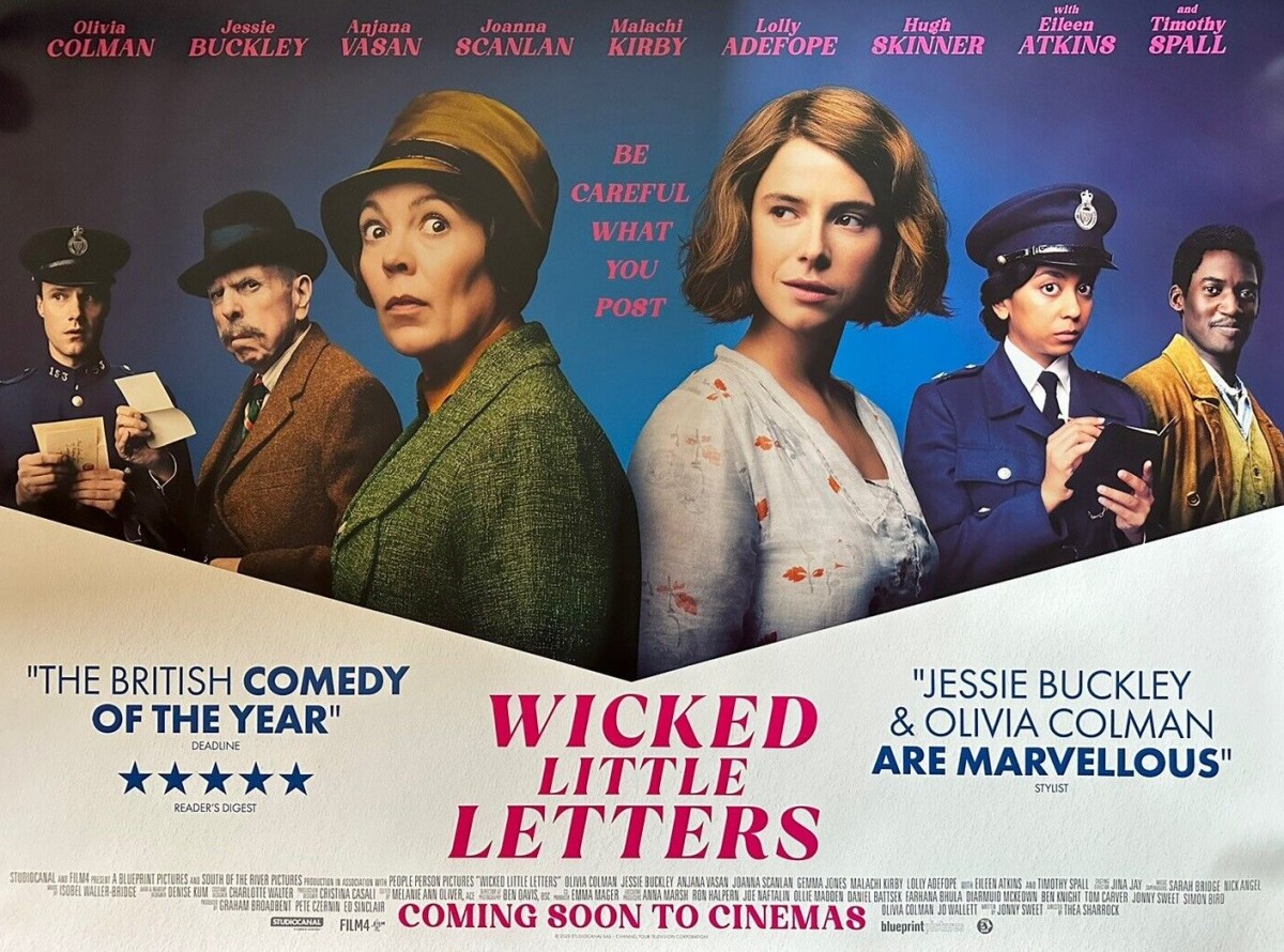 Wicked Little Letters (2023) * – Seen at the&nbsp;Cinema