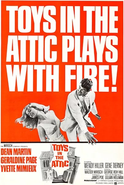 Toys in the Attic (1963)&nbsp;***
