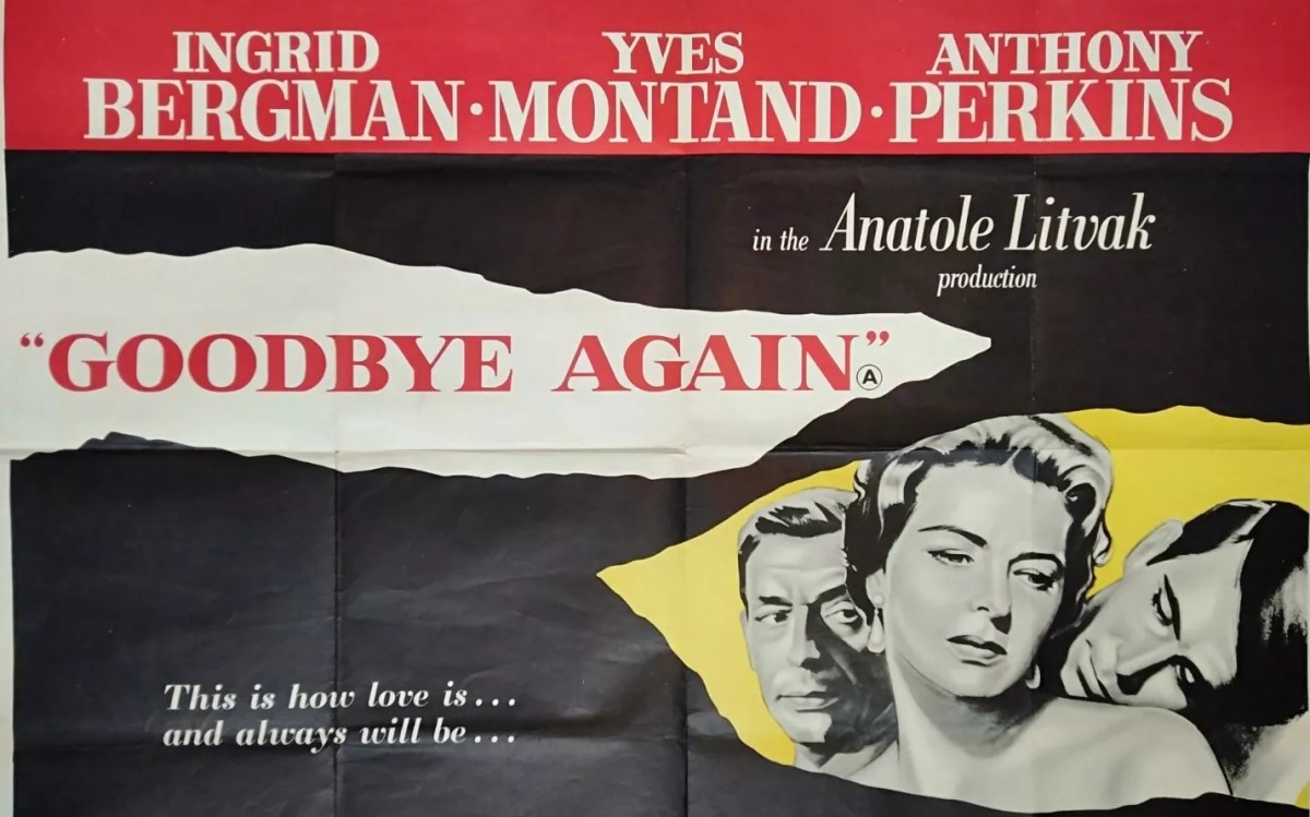 Goodbye Again / Aimez-vous Brahms (1961)&nbsp;***