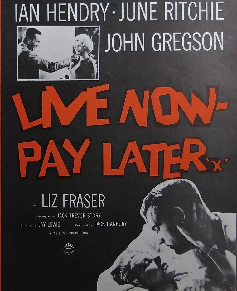 Live Now, Pay Later (1962)&nbsp;***